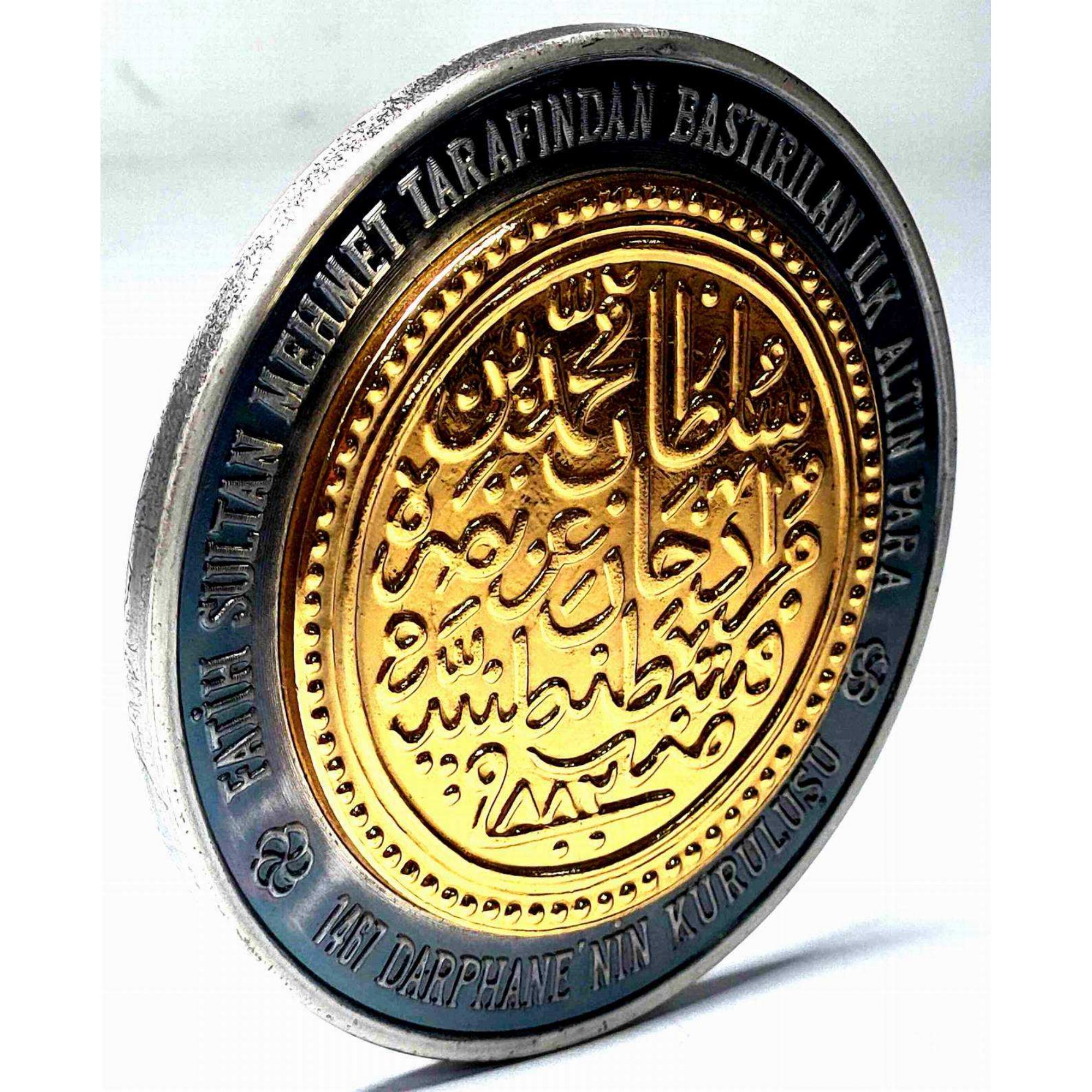 FATİH SULTAN MEHMET TARAFINDAN BASTIRILAN İLK PARA DARPHANE HATIRA